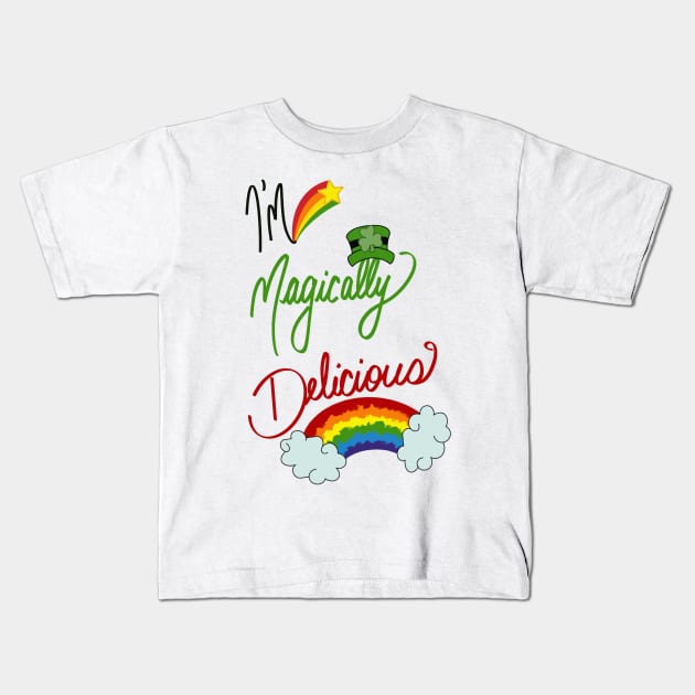 I'm magically delicious Kids T-Shirt by LHaynes2020